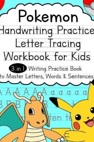 Cover of Pokemon Handwriting Practice Letter Tracing Workbook for Kids