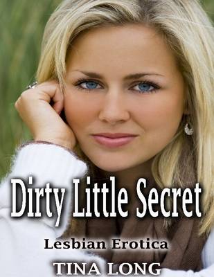 Book cover for Dirty Little Secret: Lesbian Erotica