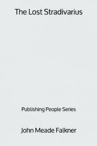 Cover of The Lost Stradivarius - Publishing People Series