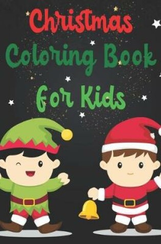 Cover of Christmas Coloring Book For Kids