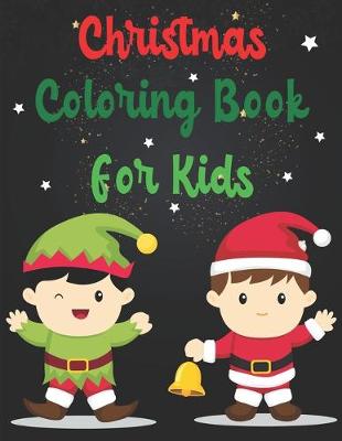 Book cover for Christmas Coloring Book For Kids