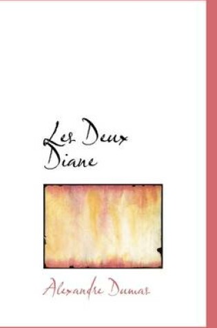 Cover of Les Deux Diane, Troisieme Volume