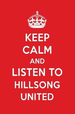 Book cover for Keep Calm and Listen to Hillsong United