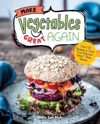 Book cover for Make Vegetables Great Again