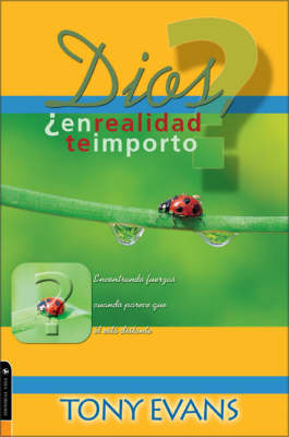 Book cover for Dios, en Realidad Te Importo?