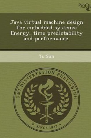 Cover of Java Virtual Machine Design for Embedded Systems: Energy