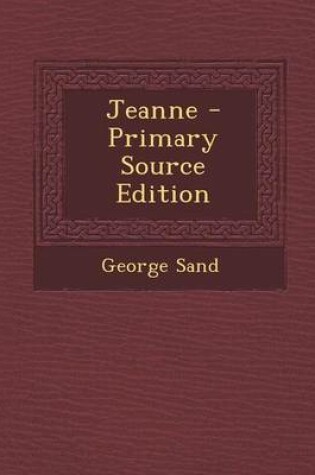 Cover of Jeanne - Primary Source Edition