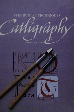 Cover of Step by Step Techniques : Calligraphy