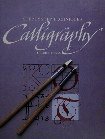 Book cover for Step by Step Techniques : Calligraphy
