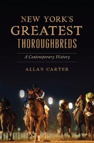 Cover of New York's Greatest Thoroughbreds