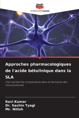 Book cover for Approches pharmacologiques de l'acide bétulinique dans la SLA