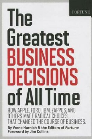 Cover of Fortune the Greatest Business Decisions of All Time