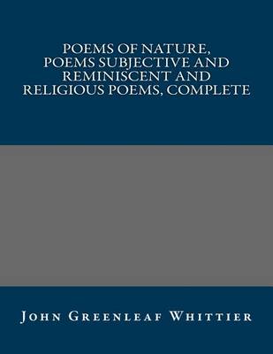 Book cover for Poems of Nature, Poems Subjective and Reminiscent and Religious Poems, Complete