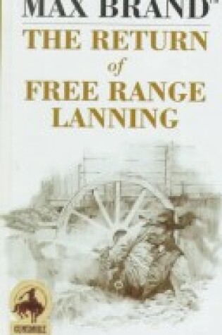 Cover of The Return of Free Range Lanning
