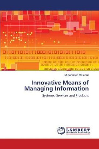 Cover of Innovative Means of Managing Information