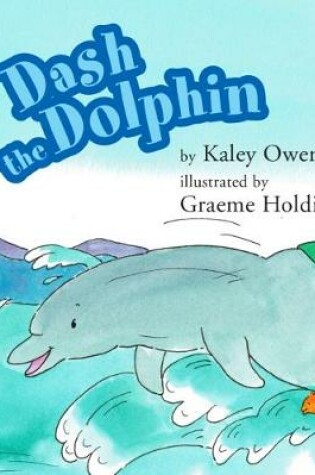 Cover of Dash the Dolphin
