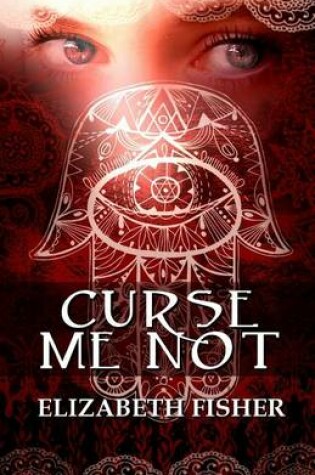 Cover of Curse Me Not