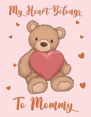 Book cover for My Heart Belongs To Mommy