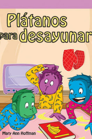 Cover of Platanos Para Desayunar (Bananas for Breakfast)