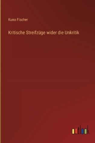 Cover of Kritische Streifzüge wider die Unkritik