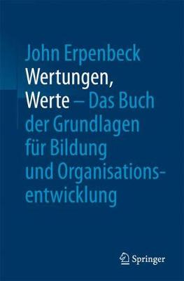 Book cover for Wertungen, Werte – Das Buch der Grundlagen für Bildung und Organisationsentwicklung