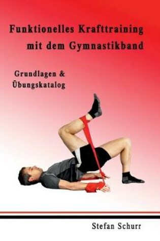 Cover of Funktionelles Krafttraining mit dem Gymnastikband