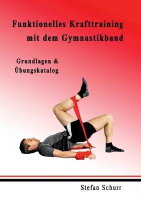 Book cover for Funktionelles Krafttraining mit dem Gymnastikband