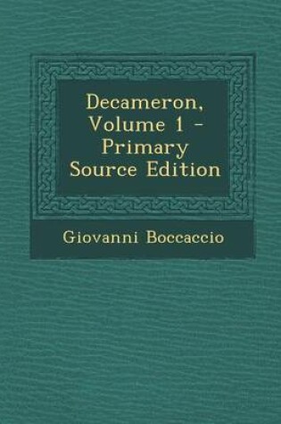 Cover of Decameron, Volume 1 - Primary Source Edition