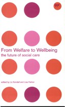 Book cover for From Welfare to Well-Being: the Future of Social Care