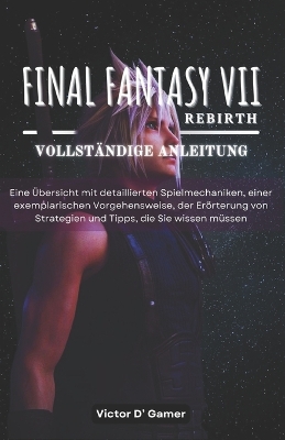 Book cover for Final Fantasy 7 Rebirth Vollst�ndige Anleitung