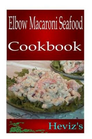 Cover of Elbow Macaroni Seafood