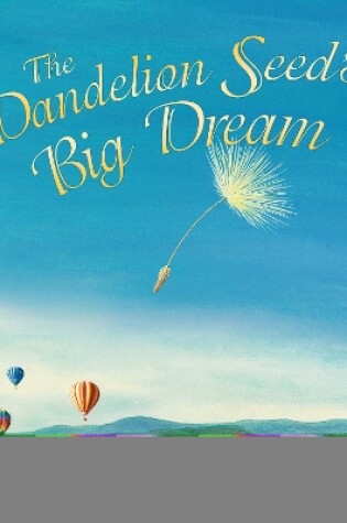 Cover of Dandelion Seed's Big Dream