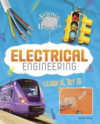 Book cover for Science Brain Builders Electrical Engineering Learn it, Try it