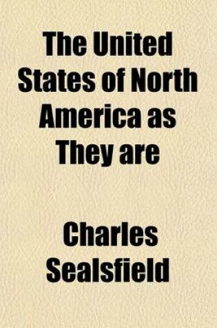 Cover of The United States of North America as They Are