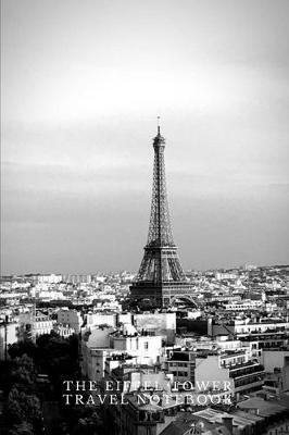 Book cover for The Eiffel Tower Travel Notebook