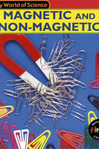 Cover of My World of Science: Magnet and Non-Magnet Paperback