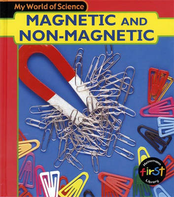 Book cover for My World of Science: Magnet and Non-Magnet Paperback