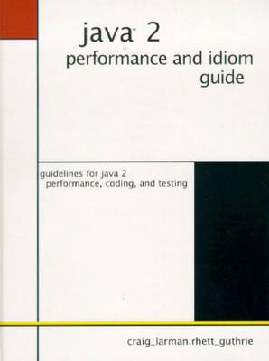 Book cover for Java 2 Performance and Idiom Guide