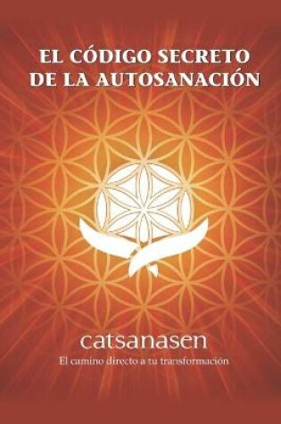 Cover of El Codigo Secreto de la Autosanacion