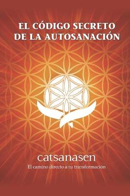 Cover of El Codigo Secreto de la Autosanacion