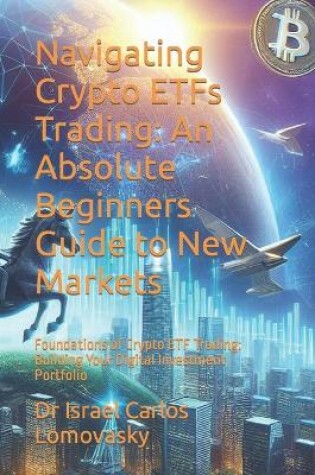 Cover of Navigating Crypto ETFs Trading