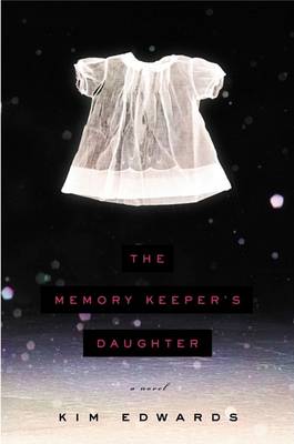 Book cover for The Memory Keeper's Daughter