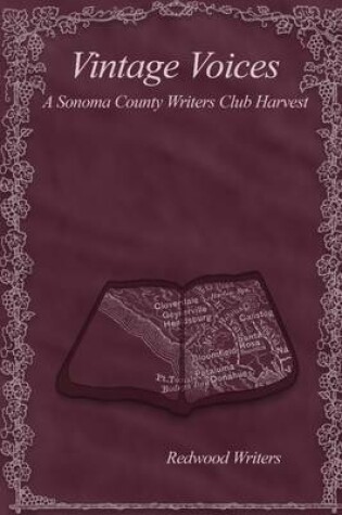 Cover of Vintage Voices: A Sonoma County Writers Club Harvest