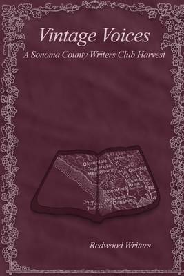 Book cover for Vintage Voices: A Sonoma County Writers Club Harvest