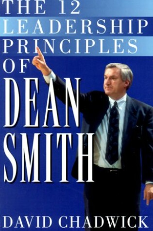Cover of The Twelve Leadership Principles of Dean Smith