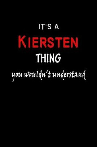 Cover of It's a Kiersten Thing You Wouldn't Understandl