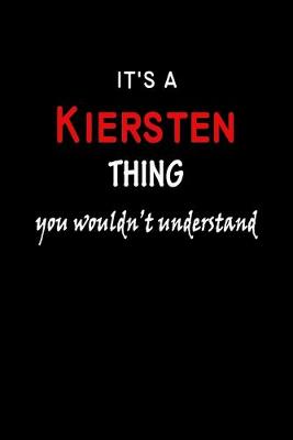 Book cover for It's a Kiersten Thing You Wouldn't Understandl