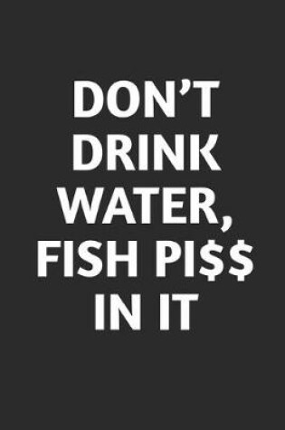 Cover of Don't Drink Water