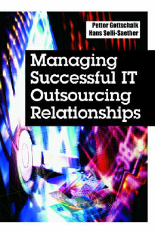 Cover of Managing Successful IT Outsourcing Relationships