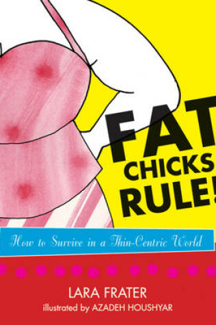 Cover of Fat Chicks Rule!